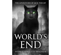 The Adventures of Jack the Cat: Worlds End: 3