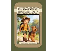 The adventures of James and Ranger: James and Ranger take a journey to learn how much God loves James.