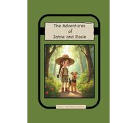 The Adventures of Jamie and Rosie: Join Jamie and Rosie as they travel around the world learning about God's amazing love.