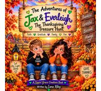 The Adventures of Jax & Everleigh: The Thanksgiving Treasure Hunt