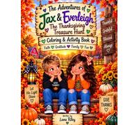 The Adventures of Jax & Everleigh: The Thanksgiving Treasure Hunt: Coloring & Activity Book