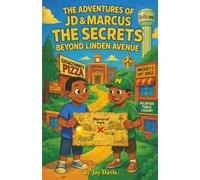 The Adventures of JD & Marcus: The Secrets Beyond Linden Avenue