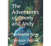 The Adventures of Jimmy and Andy: The Invisible Prince