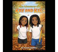 The Adventures Of Kay and Kee