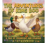 The Adventures of King Boo: A Tale of Friendship and Courage