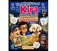 The Adventures of Kira and Her Family: A Weekend Full of Adventures at Flory's