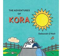 The Adventures of Kora: Second Edition