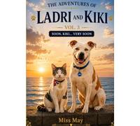 The Adventures of Ladri and Kiki Vol.3: Soon, Kiki... Very Soon (Las Aventuras de Ladri y Kiki)