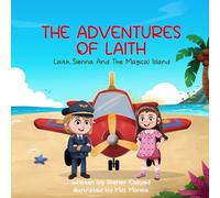 The Adventures of Laith: Laith, Sienna and the Magical Island