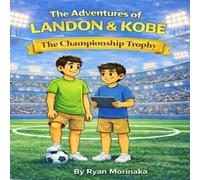 The Adventures of Landon and Kobe: The Championship Trophy