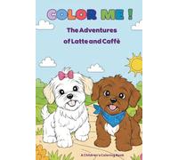 THE ADVENTURES OF LATTE & CAFFÈ