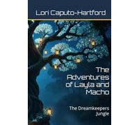 The Adventures of Layla and Macho: The Dreamkeepers Jungle