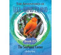 The Adventures of Left-Hand Island: Book 23 - The Southeast Corner