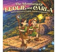 The Adventures of Leolie and Carla: and Crossword in English, French, and Spanish
