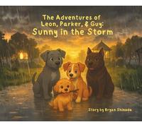 The Adventures of Leon, Parker, & Guy: Sunny in the Storm