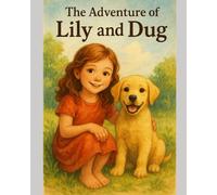 The Adventures of Lily and Dug