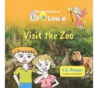 The adventures of Lily and Louie 3: Visit the Zoo