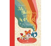 The Adventures of Lily Huckleberry Around The World: 15 stories for brave and curious kids (with adventure patch)