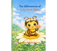 The Adventures of Lily the Bee