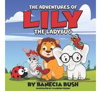 The Adventures Of Lily The Ladybug