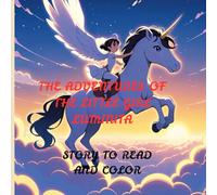 The adventures of little girl Luminita: Luminita and Happy in the land of magic.Story to read and color