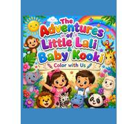 The Adventures of Little Lali & Baby Kooki: Color with Us