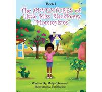 The Adventures of Little Miss Blackberry: "Mommyisms": 1