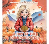 The Adventures of Little Miss Nissa: A Day at the Pumpkin Patch