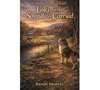 The Adventures of Loki: Loki and the Sound That Carried