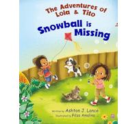 The Adventures of Lola & Tito: Snowball Is Missing: 1