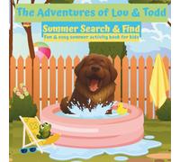 The Adventures of Lou & Todd: Summer Search & Find: A fun summer-themed search and find book for young children who love animals, nature, and summer fun! (The Adventures Of Lou and Todd)
