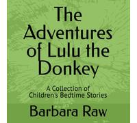 The Adventures of Lulu the Donkey: A Collection of Children's Bedtime Stories
