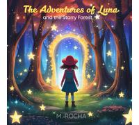 The Adventures of Luna: and the Starry Forest