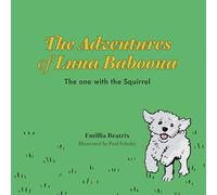 The Adventures of Luna Baboona: The one with the Squirrel