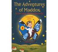 The Adventures of Maddox & the Giant, Magical Butterfly: 3 Short Stories