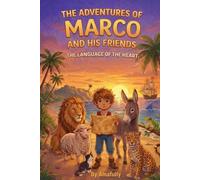The Adventures of Marco and his Friends: The Language of Heart