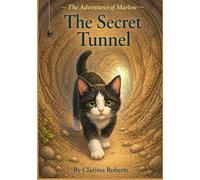 The Adventures of Marlow: The Secret Tunnel