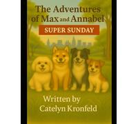 The Adventures of Max and Annabel: Super Sunday