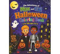 The Adventures of Max and Cal: Halloween Coloring Book: A Spooktacular Coloring Adventure for Two Best Friends. Buddies Sharing Tricks, Treats, and Colors! (Themed Coloring Books for Kids)
