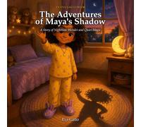 The Adventures of Maya's Shadow: An Eva Gallo Book (The Eva Gallo Collection)