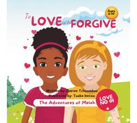 The Adventures of Melah: To Love is to Forgive