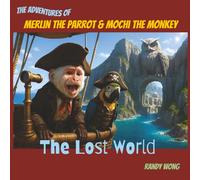 The Adventures of Merlin the Parrot & Mochi the Monkey: The Lost World