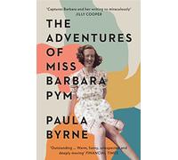 The Adventures of Miss Barbara Pym: A Times Book of the Year 2021