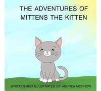 The Adventures of Mittens the Kitten