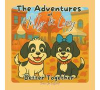 The Adventures of Molly and Lucy: Better Together