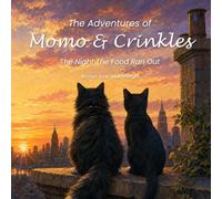 The Adventures of Momo & Crinkles: The Night The Food Ran Out