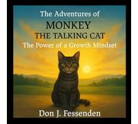 The Adventures of Monkey the Talking Cat: The Power of a Growth Mindset