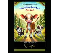 The Adventures of Moo, Meow, Baw Waw and You!