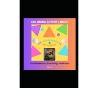 THE ADVENTURES OF MR. FURBALL: COLORING ACTIVITY BOOK (No. 2): For relaxation, grounding, centering, and focus (The Adventures of Mr. Furball - Books and Activities for All Ages)