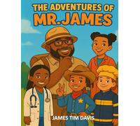 THE ADVENTURES OF MR JAMES